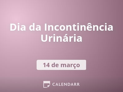 Dia da Incontinência Urinária