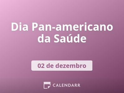 Dia Pan-americano da Saúde