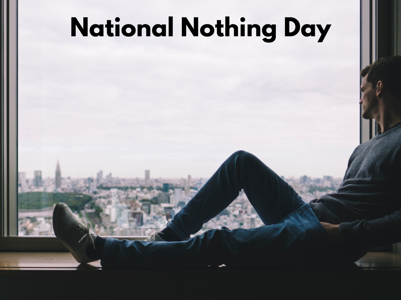 National Nothing Day The Unique Holiday on January 16th Calendarr