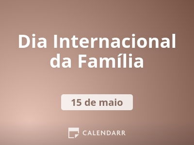 Dia Internacional Da Familia 15 De Maio Calendarr