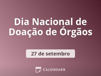 Dia Nacional de Doação de Órgãos