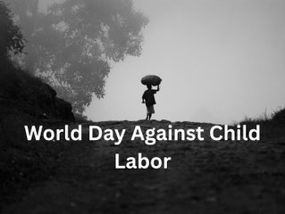 World Day Against Child Labor