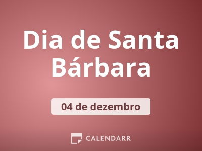 Dia de Santa Bárbara | 4 de Dezembro - Calendarr Dia de Santa Bárbara | 4 de Dezembro - Calendarr