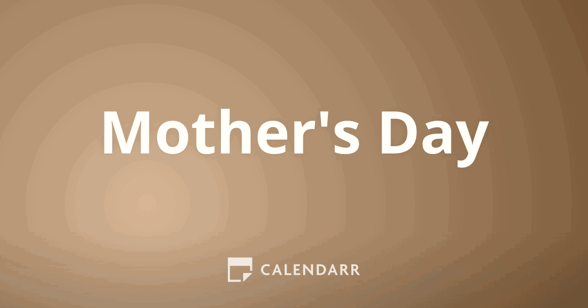 Mother's Day | 8 of may of 2022 - Calendarr