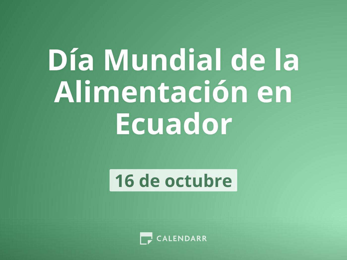 Día Mundial de la Alimentación 16 de octubre. Significado, historia y