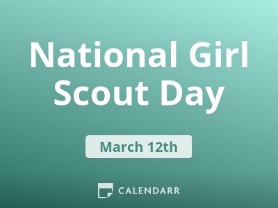 National Girl Scout Day