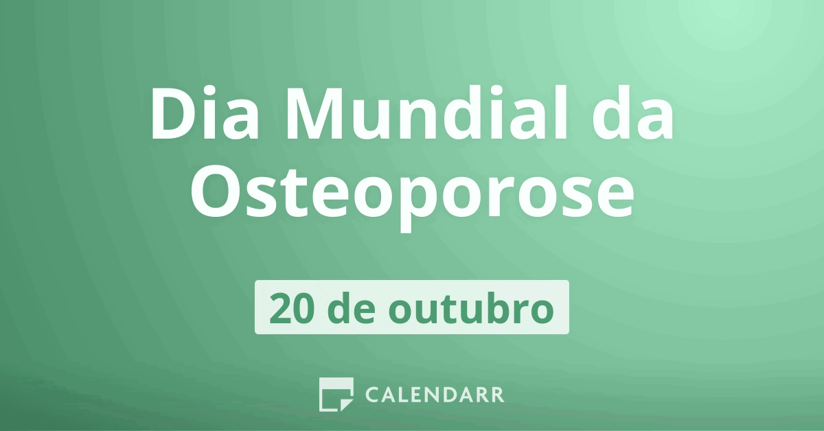 Dia Mundial Da Osteoporose De Outubro Calendarr