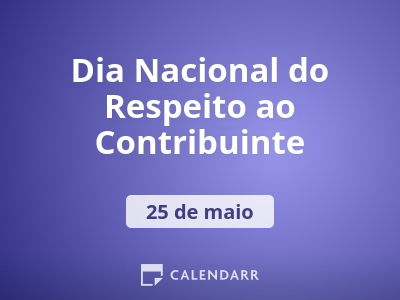 Dia Nacional do Respeito ao Contribuinte