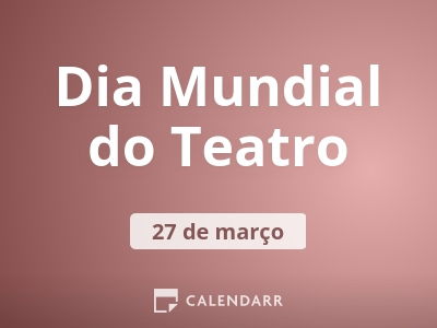 Dia Mundial do Teatro