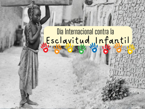 Día Internacional contra la Esclavitud Infantil