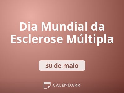 Dia Mundial da Esclerose Múltipla