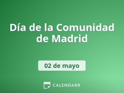 Día de la Comunidad de Madrid: Fiestas del 2 de Mayo - Calendarr