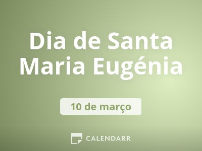 Dia de Santa Maria Eugénia