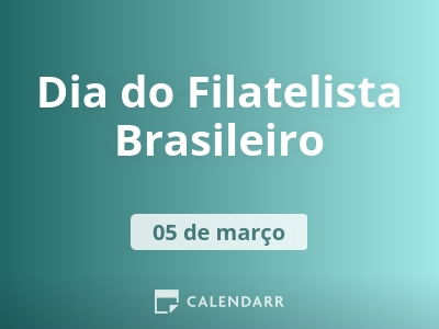 Dia do Filatelista Brasileiro