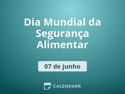 Dia Mundial da Segurança Alimentar