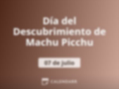 Día del Descubrimiento de Machu Picchu