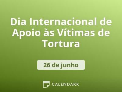 Dia Internacional de Apoio às Vítimas de Tortura