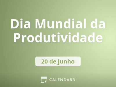 Dia Mundial da Produtividade