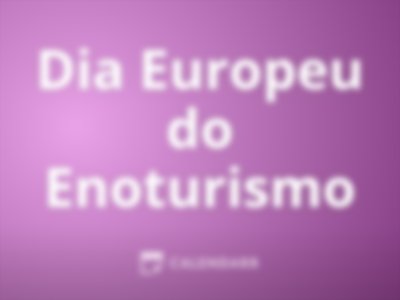 Dia Europeu do Enoturismo