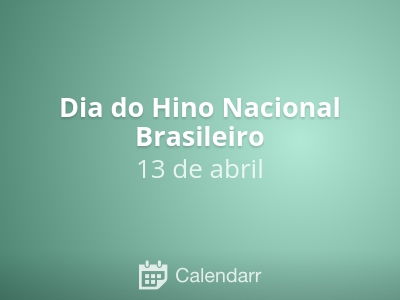 Dia do Hino Nacional Brasileiro