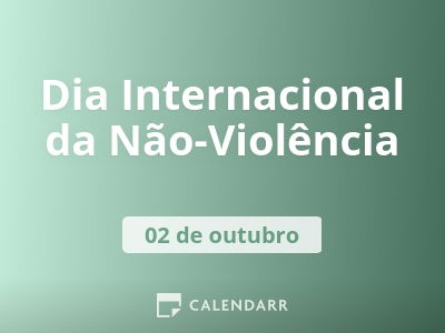 Dia Internacional da Não-Violência