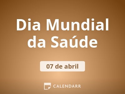 Dia Mundial da Saúde