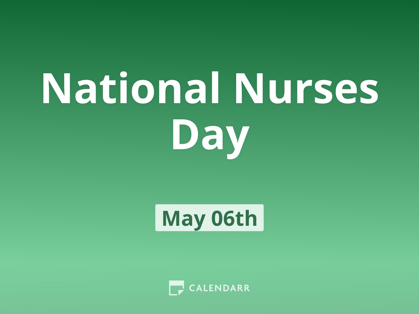 National Nurses Day May 6 Calendarr