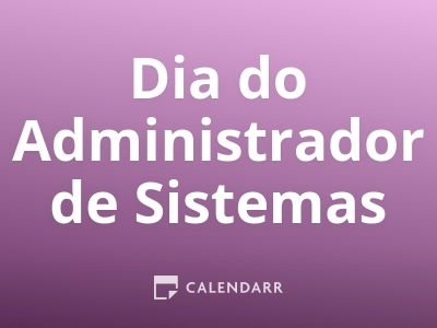 Dia do Administrador de Sistemas