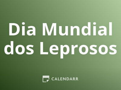 Dia Mundial dos Leprosos