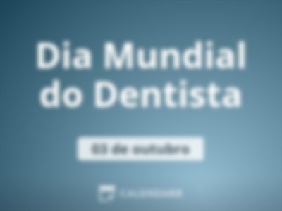 Dia Mundial do Dentista