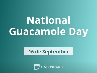 National Guacamole Day