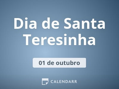 Dia de Santa Teresinha