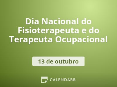 Dia Nacional do Fisioterapeuta e do Terapeuta Ocupacional