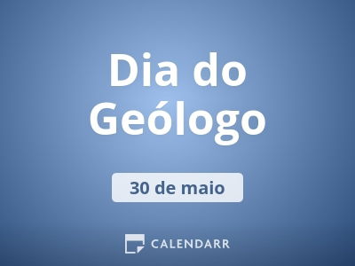 Dia do Geólogo