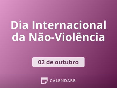 Dia Internacional da Não-Violência
