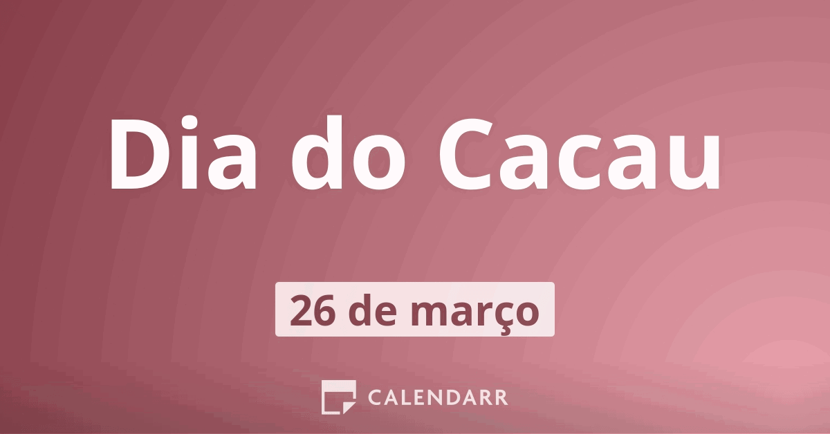 26 de março, dia mundial do chocolate