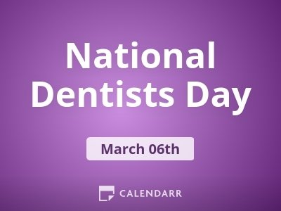 National Dentists Day