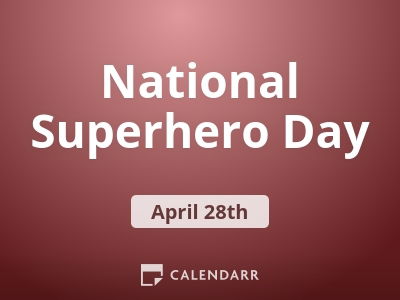 National Superhero Day