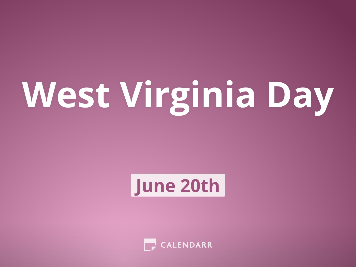 West Virginia Day June 20 Calendarr