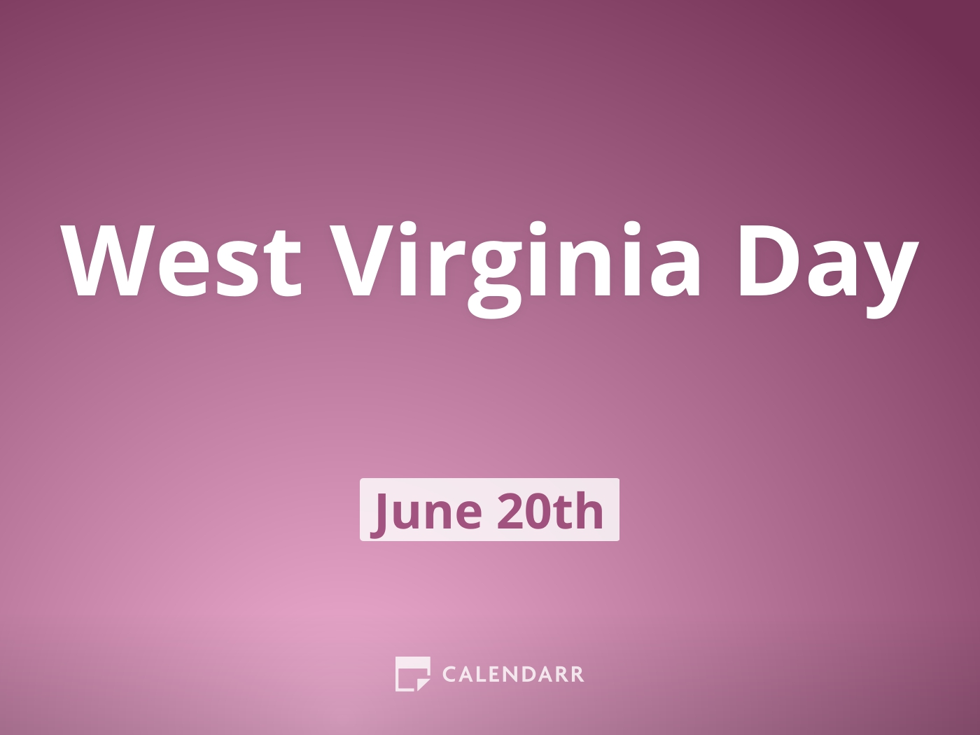 West Virginia Day | June 20 - Calendarr