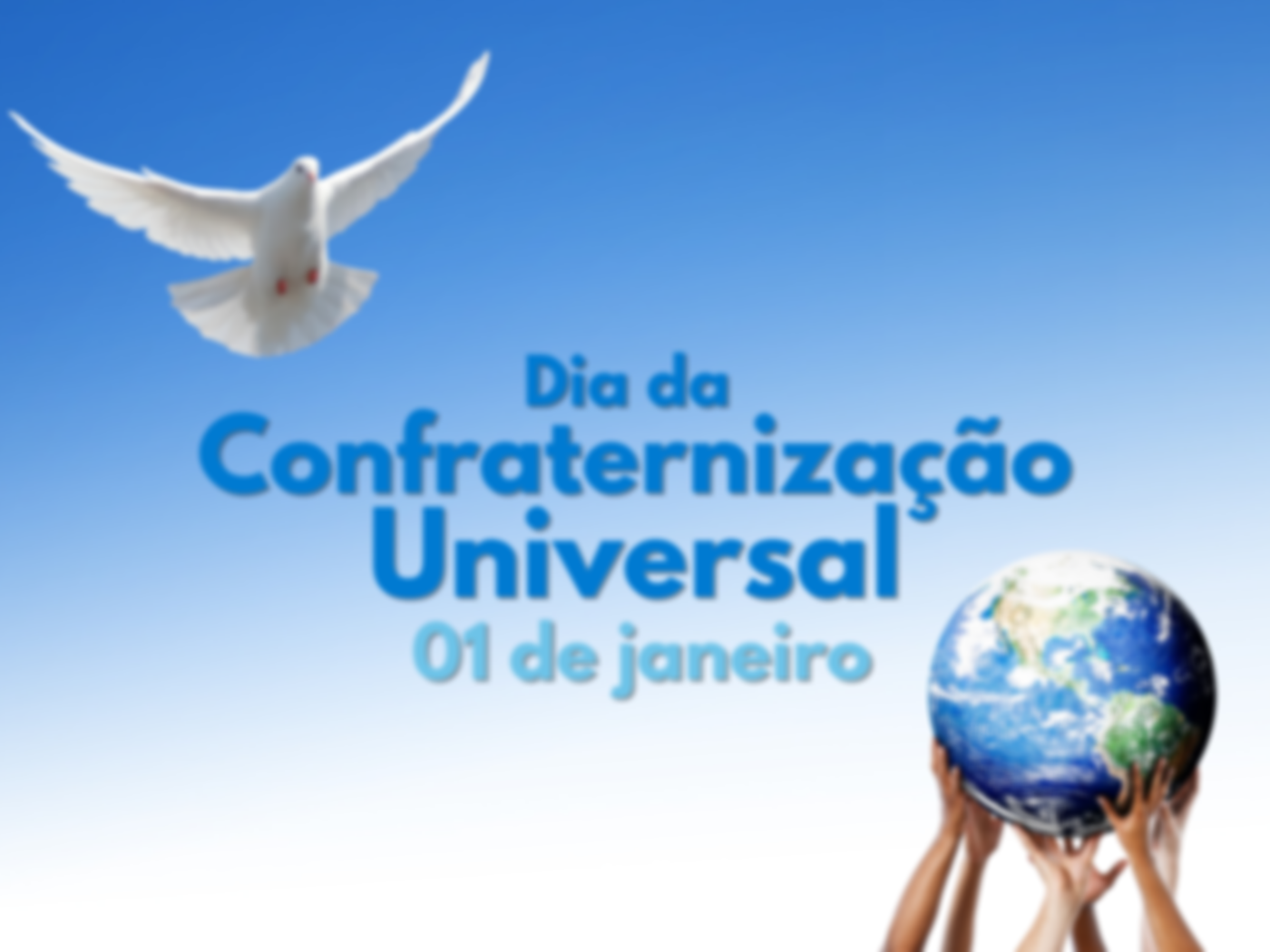 Dia da Confraternização Universal (1º de janeiro)