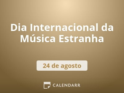 Dia Internacional da Música Estranha