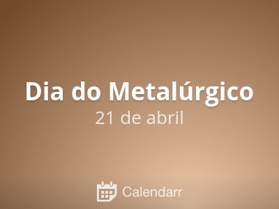 Dia do Metalúrgico