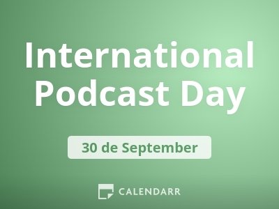 International Podcast Day