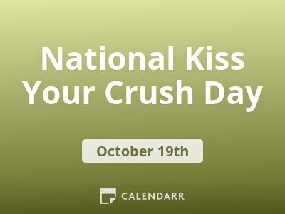National Kiss Your Crush Day