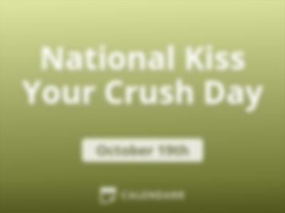 National Kiss Your Crush Day