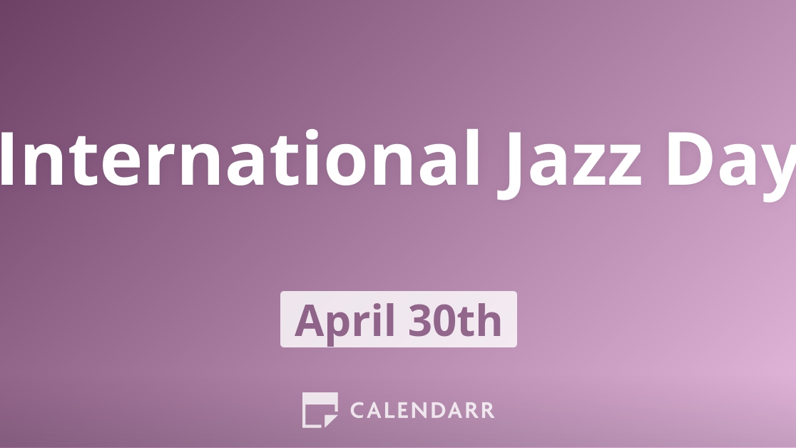 International Jazz Day