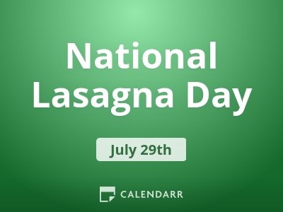 National Lasagna Day