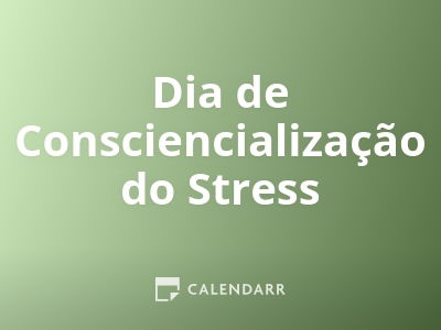 Dia de Consciencialização do Stress