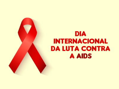 Dia Internacional da Luta contra a AIDS